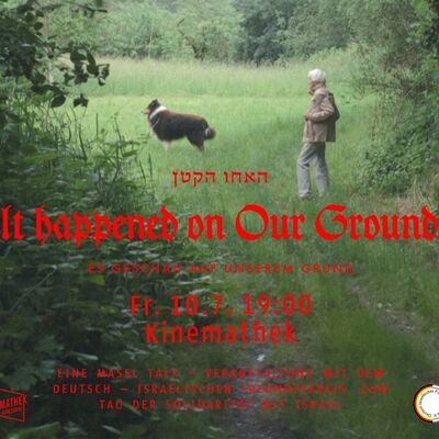 In happened on our ground&copy;Kinemathek KA